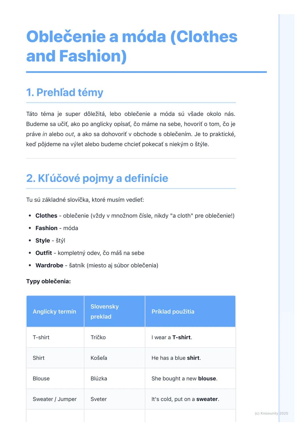 # Oblečenie a móda (Clothes
and Fashion)

1. Prehľad témy

Táto téma je super dôležitá, lebo oblečenie a móda sú všade okolo nás.
Budeme sa 