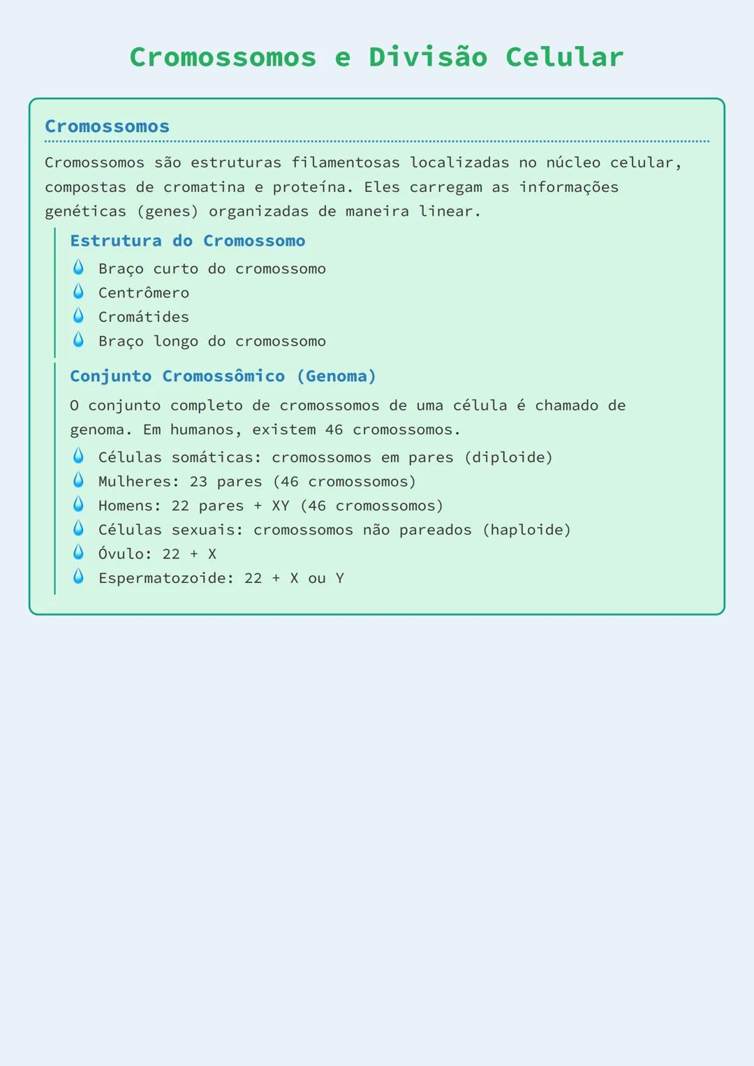 # Cromossomos e Divisão Celular

Cromossomos

Cromossomos são estruturas filamentosas localizadas no núcleo celular,
compostas de cromatina 