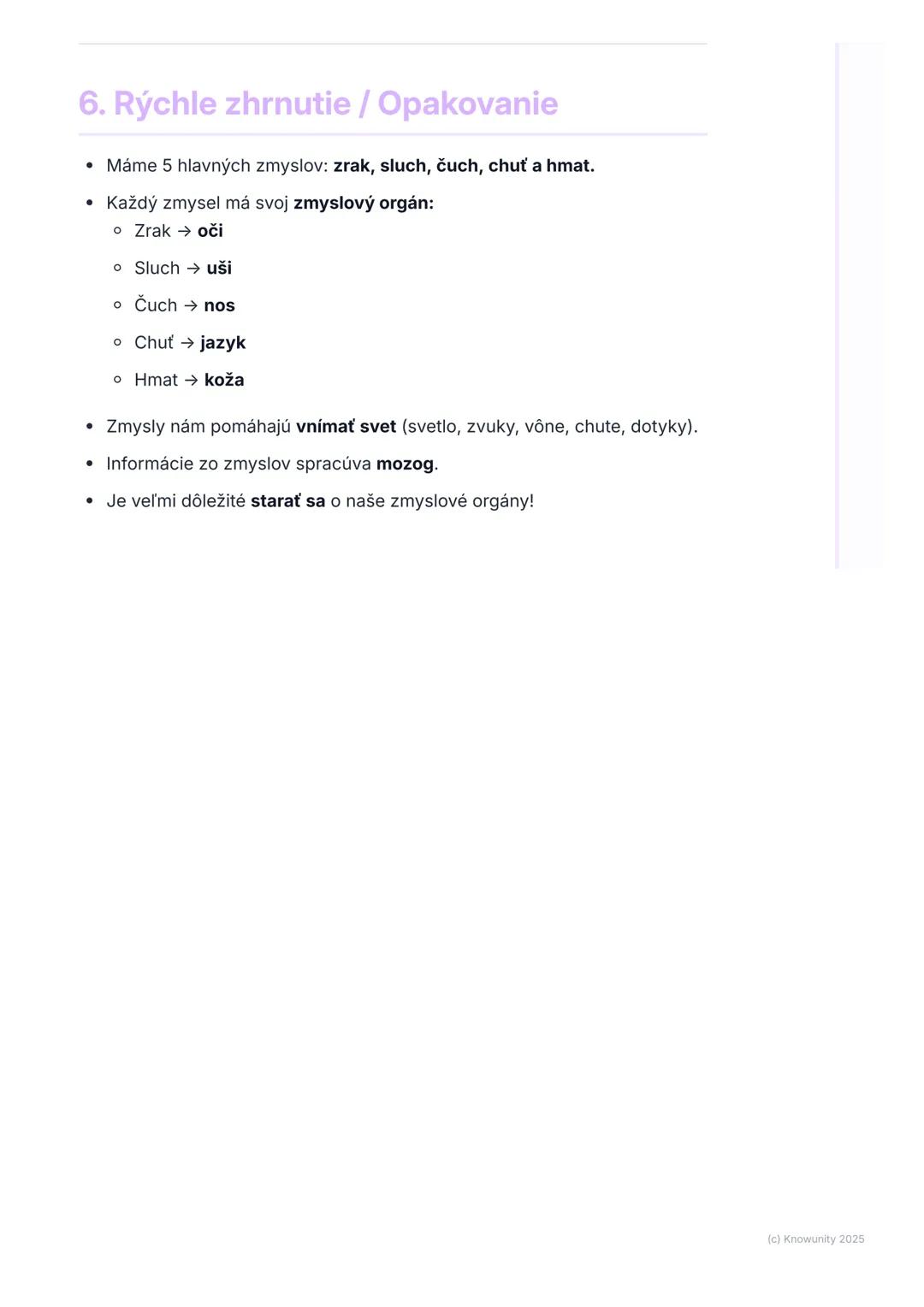 # Naše zmysly

1. Prehľad našich zmyslov

Naše zmysly sú ako naši pomocníci, ktorí nám pomáhajú spoznávať svet
okolo nás. Vďaka nim vieme, č