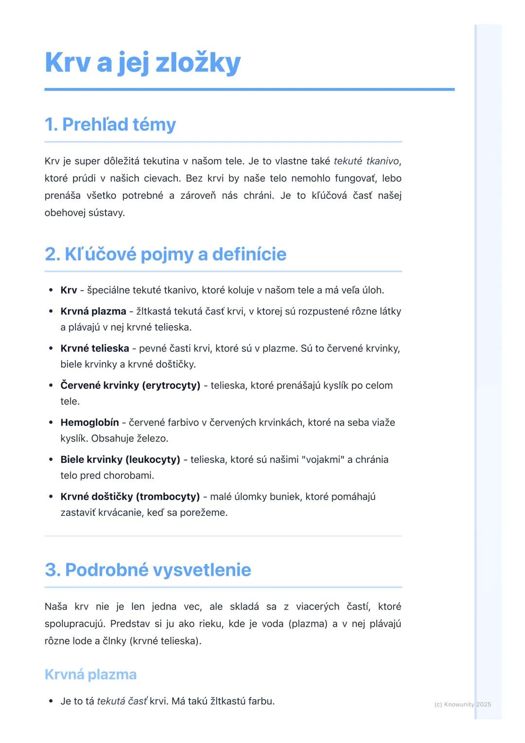 # Krv a jej zložky

1. Prehľad témy

Krv je super dôležitá tekutina v našom tele. Je to vlastne také tekuté tkanivo,
ktoré prúdi v našich ci