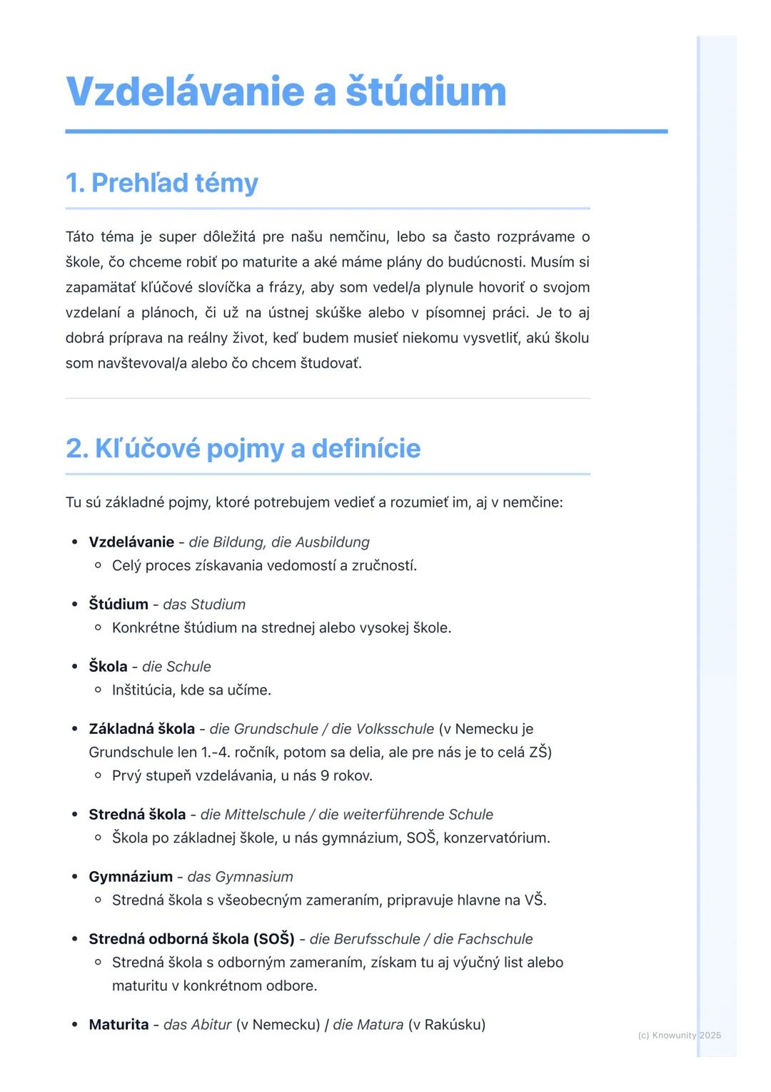 # Vzdelávanie a štúdium

## 1. Prehľad témy

Táto téma je super dôležitá pre našu nemčinu, lebo sa často rozprávame o
škole, čo chceme robiť