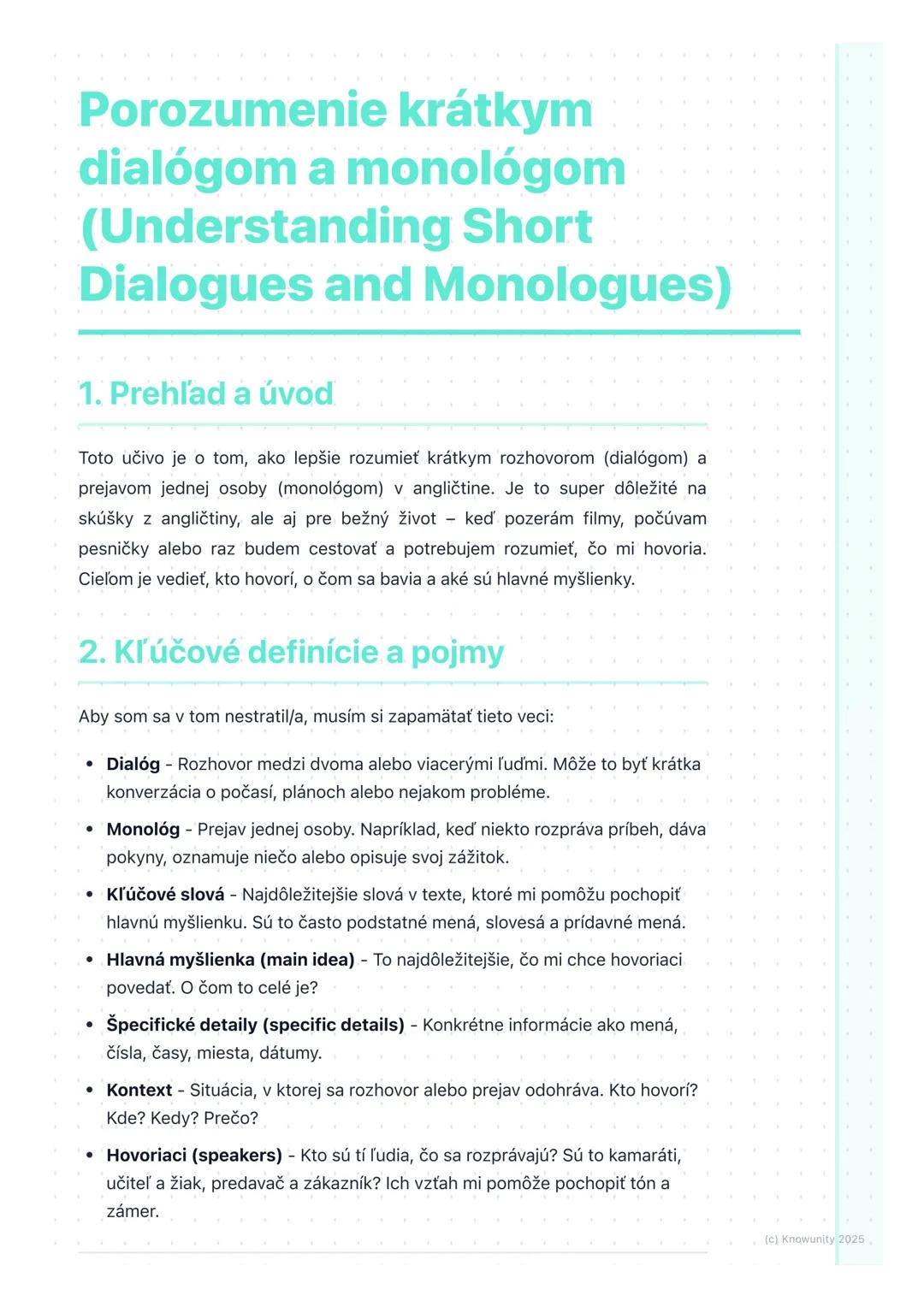 # Porozumenie krátkym
dialógom a monológom
(Understanding Short
Dialogues and Monologues)

1. Prehľad a úvod

Toto učivo je o tom, ako lepši