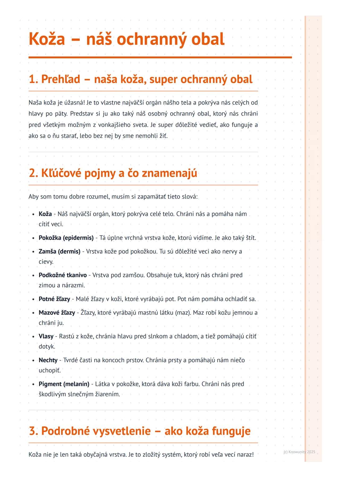 # Koža – náš ochranný obal

1. Prehľad - naša koža, super ochranný obal

Naša koža je úžasná! Je to vlastne najväčší orgán nášho tela a pokr