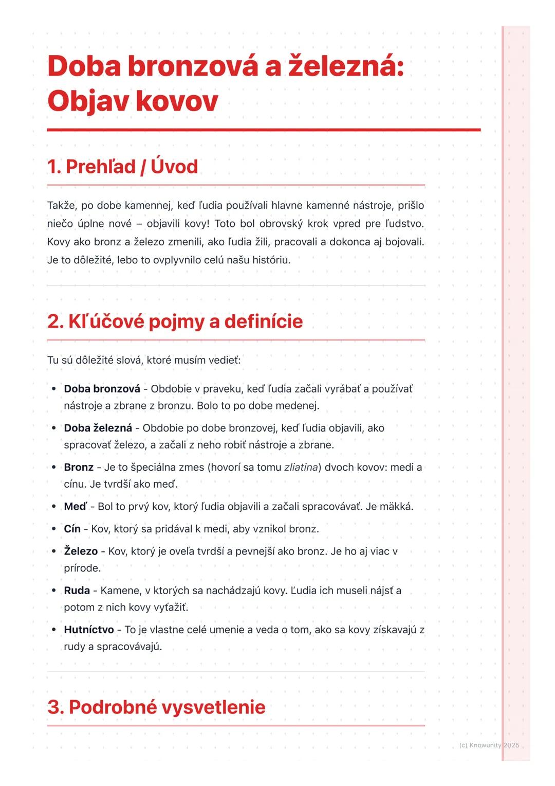 # Doba bronzová a železná:
Objav kovov

1. Prehľad / Úvod

Takže, po dobe kamennej, keď ľudia používali hlavne kamenné nástroje, prišlo
nieč