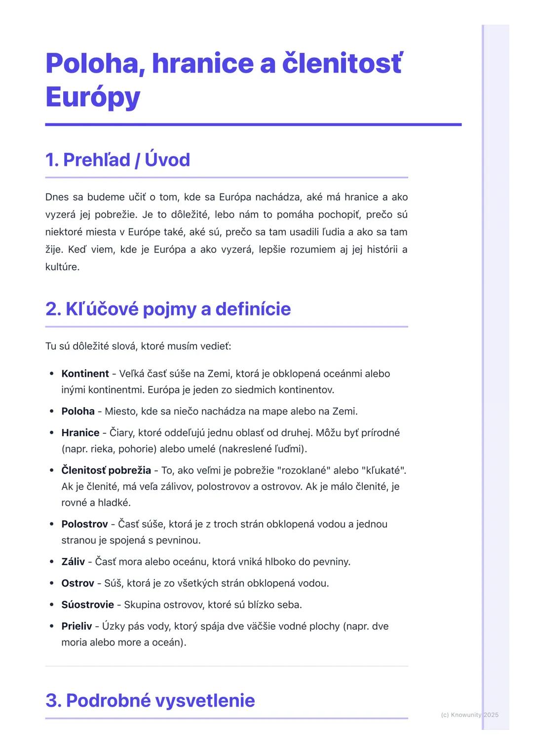 # Poloha, hranice a členitosť
Európy

1. Prehľad / Úvod

Dnes sa budeme učiť o tom, kde sa Európa nachádza, aké má hranice a ako
vyzerá jej 