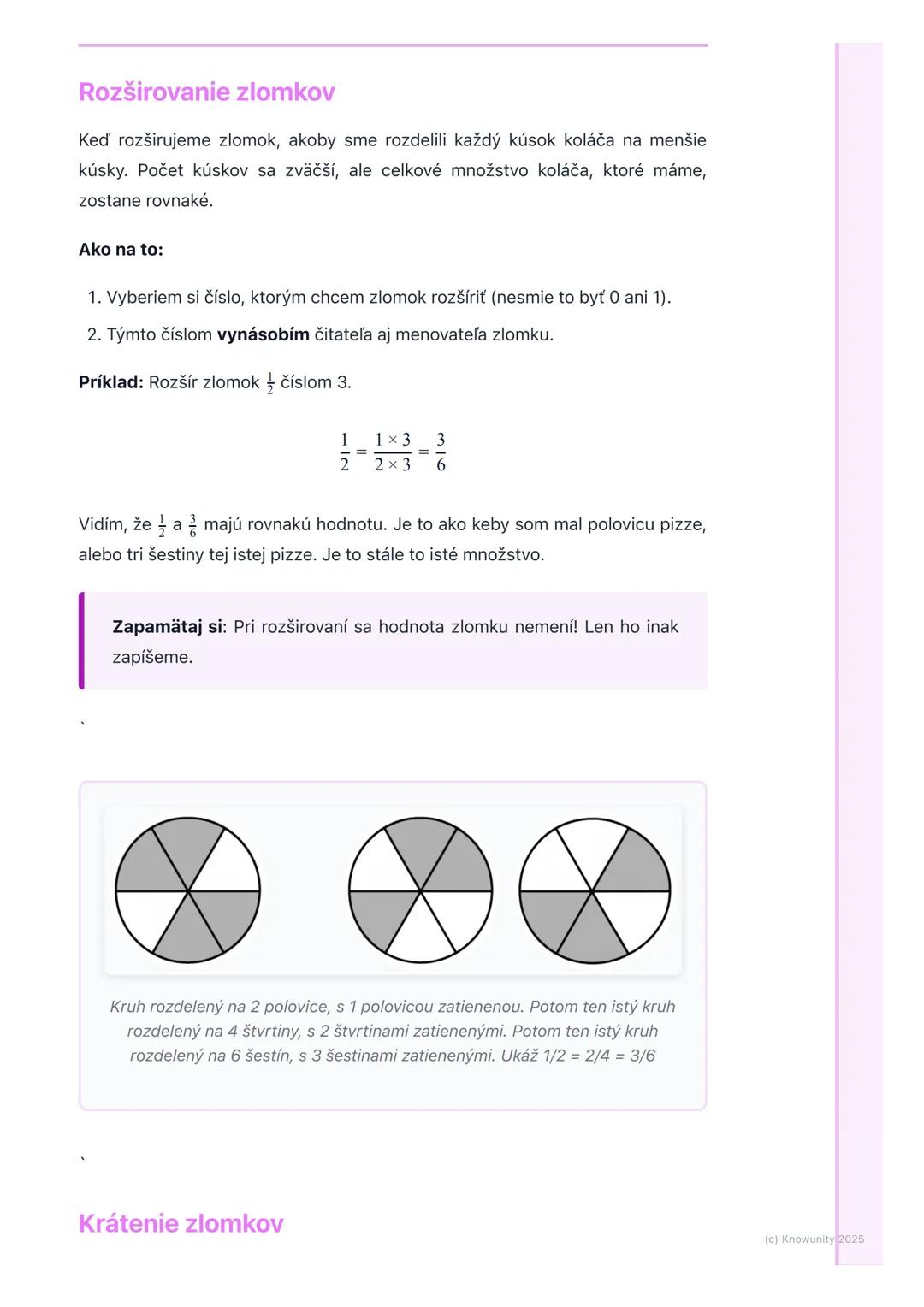 # Rozširovanie a krátenie
zlomkov

1. Úvod do rozširovania a krátenia
zlomkov

Dnes sa budeme učiť, ako môžeme zlomky meniť tak, aby vyzeral
