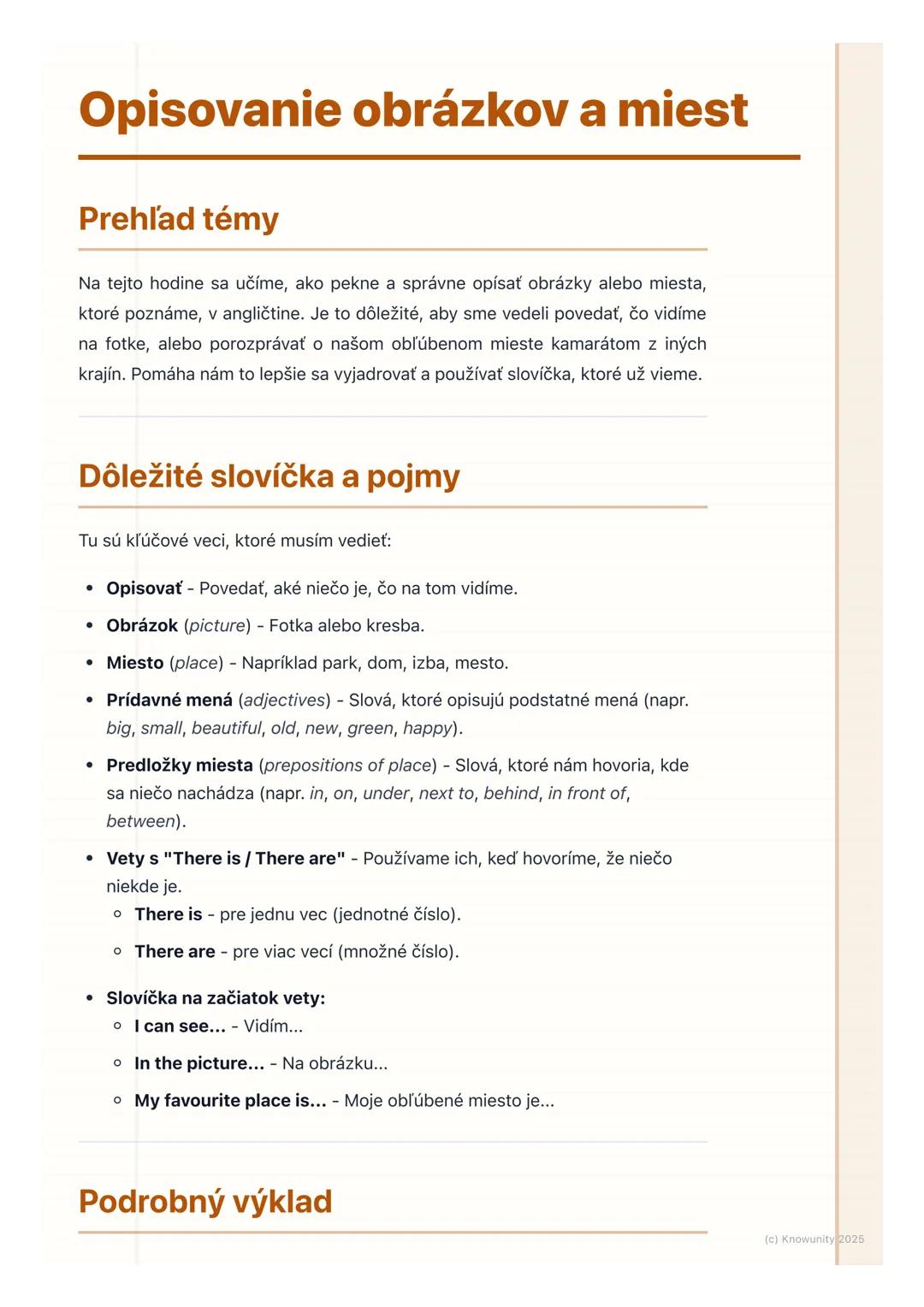 # Opisovanie obrázkov a miest

## Prehľad témy

Na tejto hodine sa učíme, ako pekne a správne opísať obrázky alebo miesta,
ktoré poznáme, v 