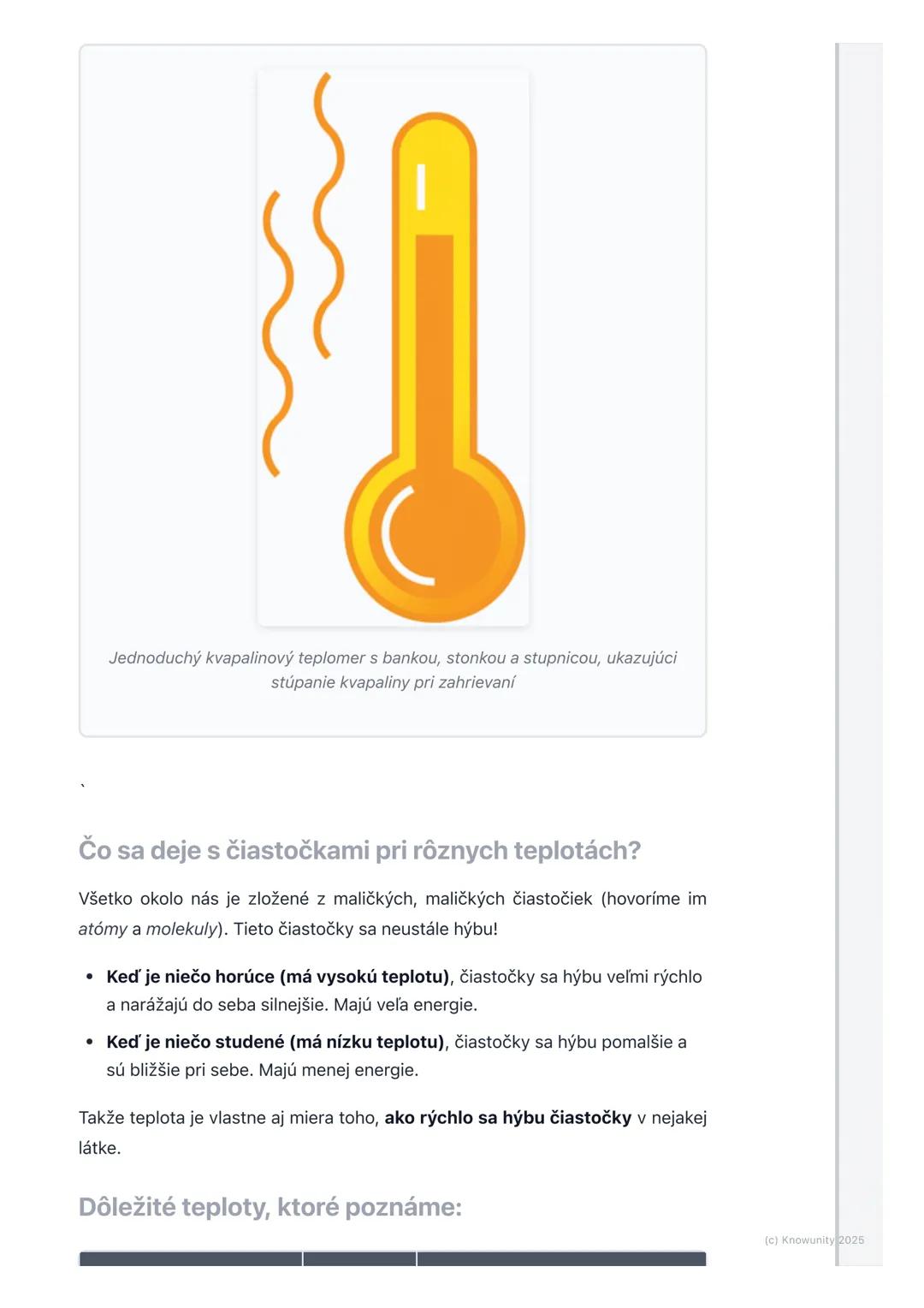 # Čo je teplota?

## Úvod - čo je teplota?

Teplota je jedna z najdôležitejších vecí, o ktorých sa budeme učiť vo fyzike. Je
to vlastne spôs