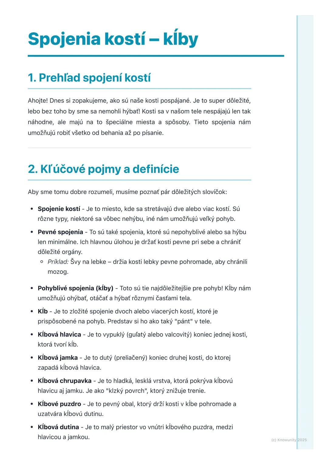 # Spojenia kostí – kĺby

## 1. Prehľad spojení kostí

Ahojte! Dnes si zopakujeme, ako sú naše kosti pospájané. Je to super dôležité,
lebo be