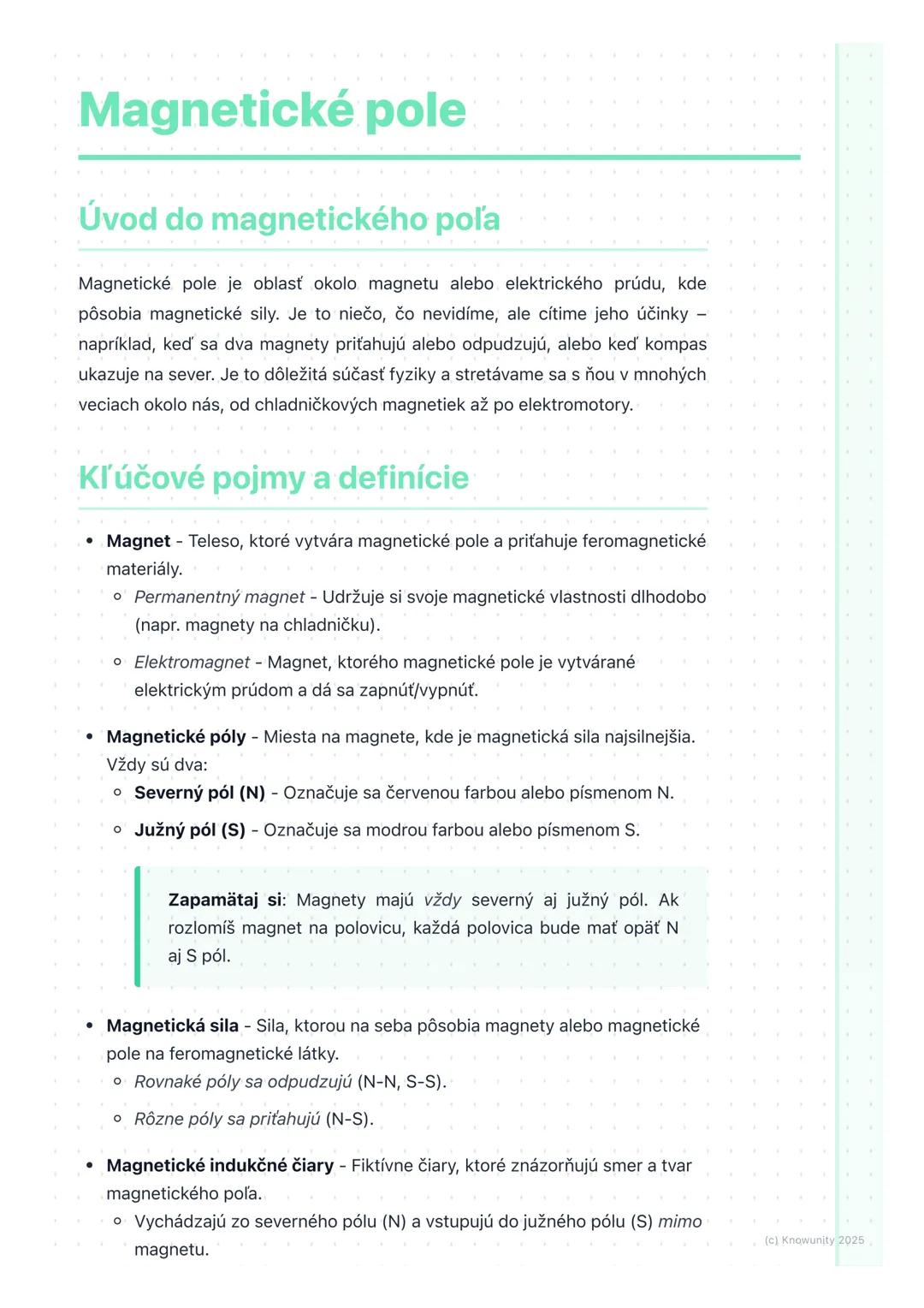 # Magnetické pole

Úvod do magnetického poľa

Magnetické pole je oblasť okolo magnetu alebo elektrického prúdu, kde
pôsobia magnetické sily.