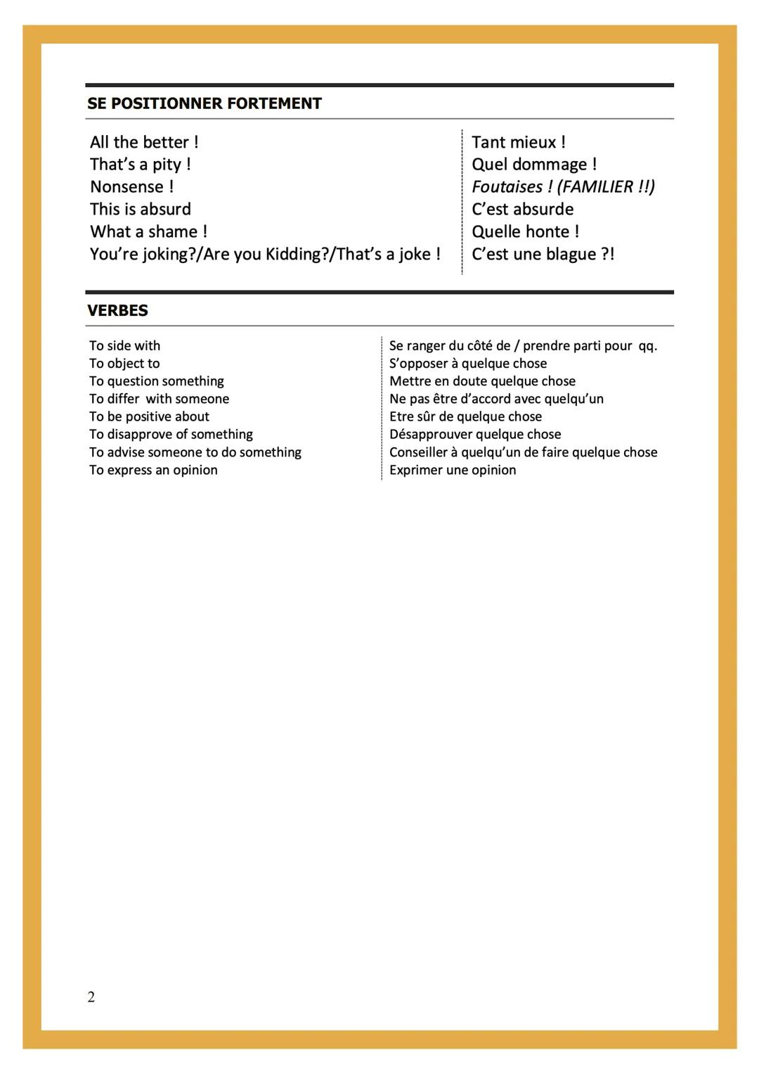 # EXPRESSING YOUR
POINT OF VIEW OR YOUR
OPINION

EXPRESSIONS

IN MY OPINION
TO MY MIND
AS FOR ME
ACCORDING TO ME
ΤΟ ΜΕ
As I see it
Personall