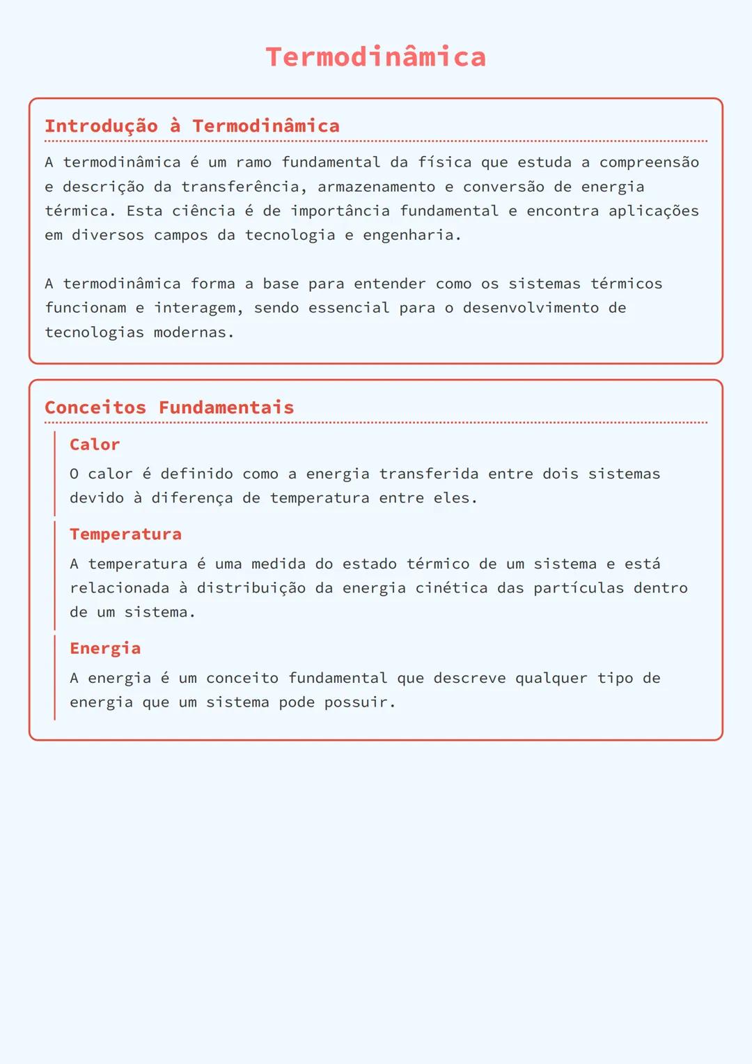 # Termodinâmica

## Introdução à Termodinâmica

A termodinâmica é um ramo fundamental da física que estuda a compreensão
e descrição da tran