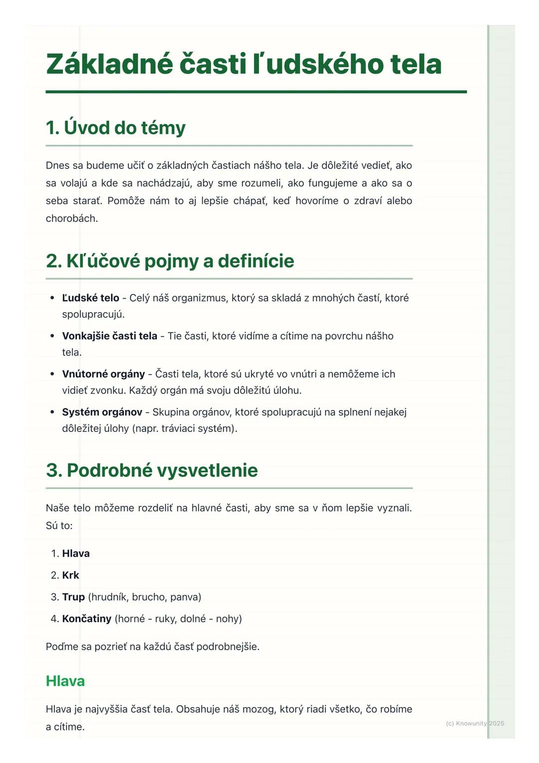 # Základné časti ľudského tela

## 1. Úvod do témy

Dnes sa budeme učiť o základných častiach nášho tela. Je dôležité vedieť, ako
sa volajú 