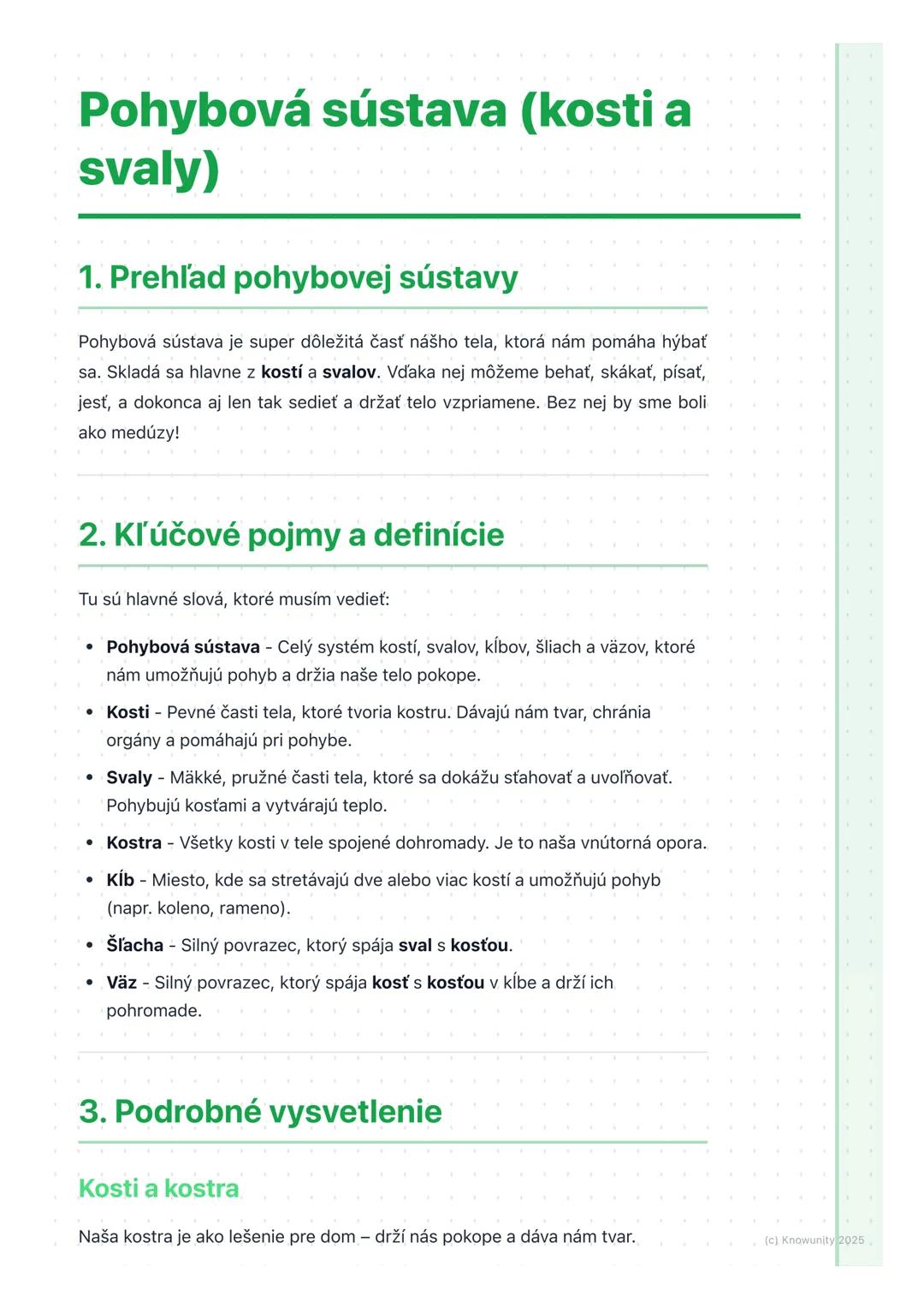 # Pohybová sústava (kosti a
svaly)

1. Prehľad pohybovej sústavy

Pohybová sústava je super dôležitá časť nášho tela, ktorá nám pomáha hýbať